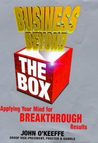 Imagen de archivo de Business Beyond the Box: Applying Your Mind for Breakthrough Results a la venta por HPB-Red