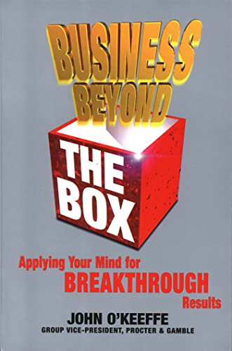 9781857882131: Business Beyond the Box: Applying Your Mind for Breakthrough Results