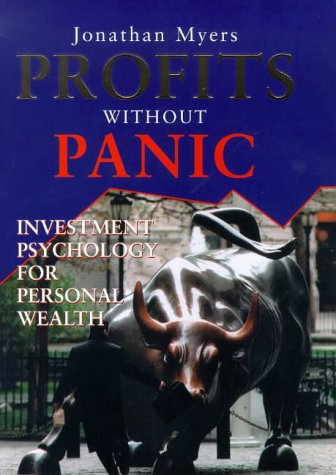 Beispielbild fr Profits Without Panic : Investment Psychology for Personal Wealth zum Verkauf von Better World Books: West