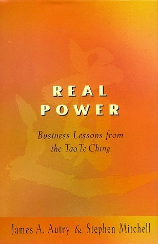 Stock image for Real Power. Lessons for Business from the 'Tao Te Ching' for sale by SAVERY BOOKS