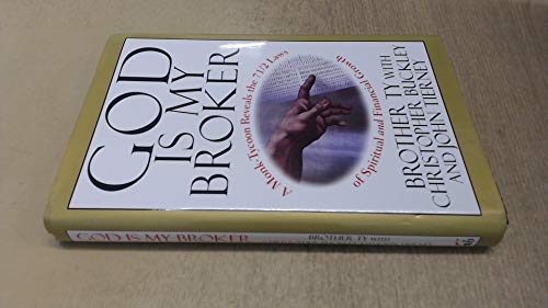 Stock image for God Is My Broker: A Monk-tycoon Reveals the 7 1/2 Laws of Spiritual and Financial Growth for sale by WorldofBooks