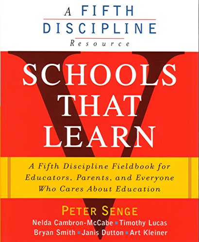 9781857882445: Schools That Learn: A Fifth Discipline Fieldbook for Educators, Parents, and Everyone Who Cares About Education: A Fieldbook for Teachers, ... and Everyone Who Cares About Education