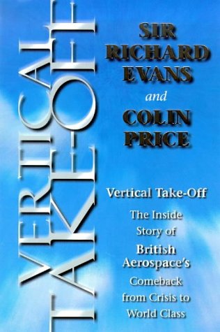 Imagen de archivo de Vertical Take-Off : The Inside Story of Corporate Comeback from Crisis to World Class a la venta por Better World Books