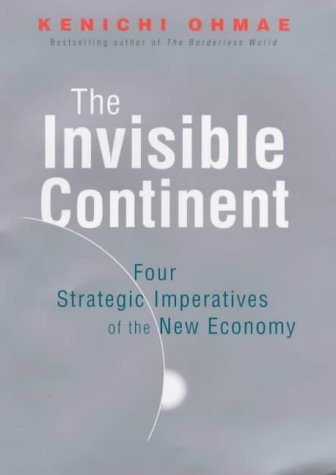 9781857882599: Invisible Continent: The Four Strategic Imperatives of the New Economy