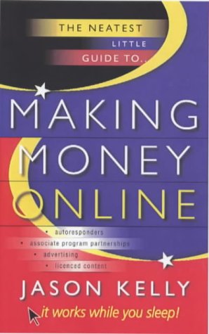 Beispielbild für The Neatest Little Guide to Making Money Online zum Verkauf von medimops