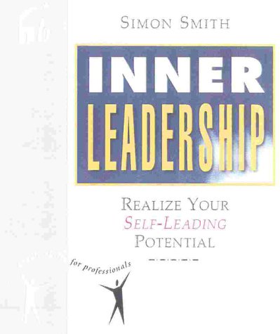 9781857882711: Inner Leadership: Realize Your Self-Leading Potential (People Skills for Professionals)