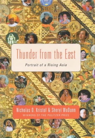Beispielbild fr Thunder from the East: Portrait of a Rising Asia zum Verkauf von medimops