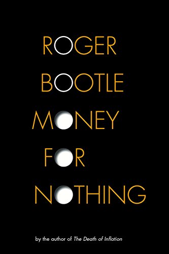 Beispielbild für Money for Nothing: Real Wealth, Financial Fantasies and the Economy of the Future zum Verkauf von Discover Books
