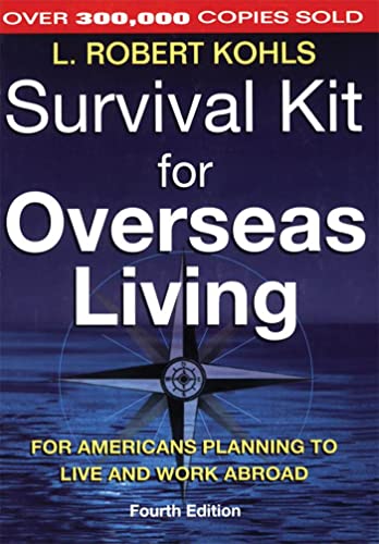 Imagen de archivo de Survival Kit for Overseas Living: For Americans Planning to Live and Work Abroad a la venta por SecondSale