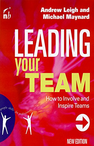Beispielbild fr Leading Your Team : How to Involve and Inspire Teams zum Verkauf von Better World Books