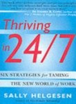 Imagen de archivo de Thriving in 24/7: Six Strategies for Taming the New World of Work a la venta por WorldofBooks