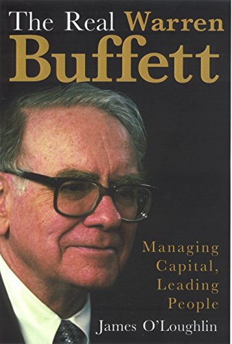 Beispielbild fr The Real Warren Buffett: Managing Capital, Leading People zum Verkauf von Wonder Book