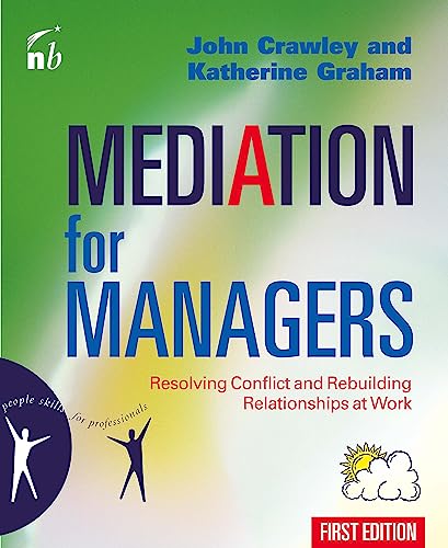 Stock image for Mediation for Managers: Resolving Conflict and Rebuilding Relationships at Work for sale by Dream Books Co.