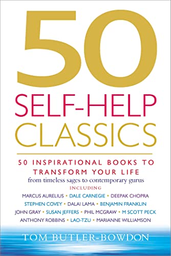 Stock image for 50 Self-Help Classics: 50 Inspirational Books to Transform Your Life from Timeless Sages to Contemporary Gurus (50 Classics) for sale by Seattle Goodwill