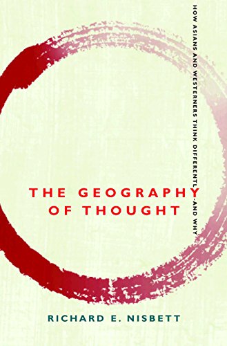 9781857883282: Geography of Thought: How Asians and Westerners Think Differently - and Why