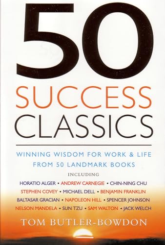 9781857883336: 50 Success Classics: Winning Wisdom for Work and Life from 50 Landmark Books: Winning Wisdom For Work & Life From 50 Landmark Books