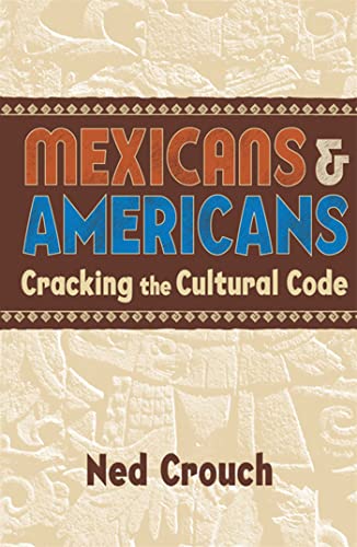 9781857883428: Mexicans & Americans: Cracking the Cultural Code (Reference Shelf)