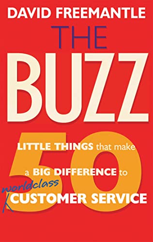 9781857883473: The Buzz: 50 Little Things That Make A Big Difference To Delivering World-Class Customer Service: 50 Little Things that Make a Big Difference to Worldclass Customer Service