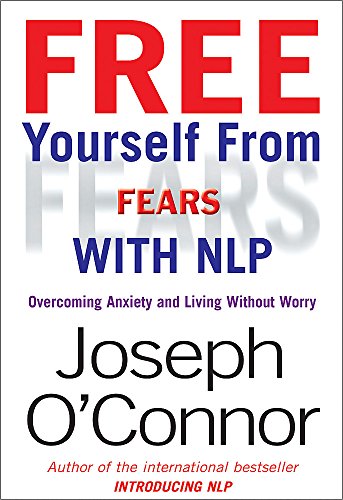 Beispielbild fr Free Yourself From Fears: Overcoming Anxiety and Living Without Worry zum Verkauf von WorldofBooks