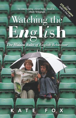 Stock image for Watching the English: The Hidden Rules of English Behaviour for sale by SecondSale