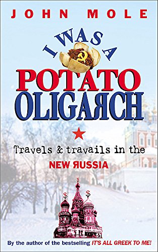 Beispielbild für I Was a Potato Oligarch: Travels and Travails in the New Russia zum Verkauf von medimops