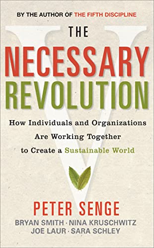 Stock image for The Necessary Revolution How Individuals Ands Organisations are Working Together to for sale by Brit Books