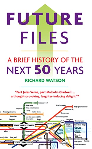 Stock image for Future Files: A Brief History of the Next 50 Years for sale by SecondSale