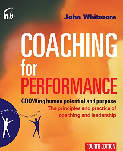 Beispielbild fr Coaching for Performance : GROWing Human Potential and Purpose: the Principles and Practice of Coaching and Leadership zum Verkauf von Better World Books