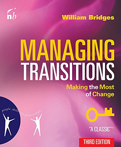 Beispielbild fr Managing Transitions: Making the Most of Change zum Verkauf von Books From California