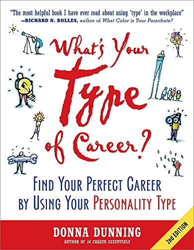Imagen de archivo de What's Your Type of Career?: Find Your Perfect Career by Using Your Personality Type a la venta por AwesomeBooks