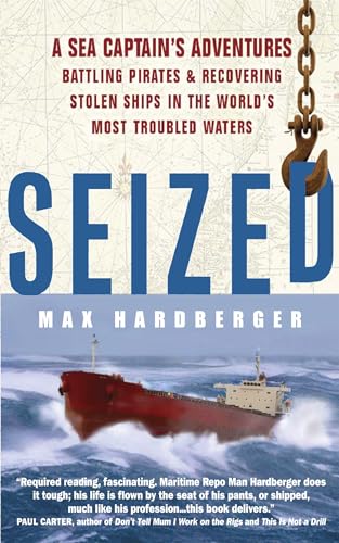 9781857885569: Seized!: A Sea Captain's Adventures Battling Pirates and Recovering Stolen Ships in the World's Most Troubled Waters [Idioma Ingls]