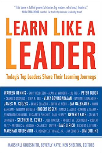 Beispielbild fr Learn Like a Leader: Today's Top Leaders Share Their Learning Journeys zum Verkauf von Wonder Book