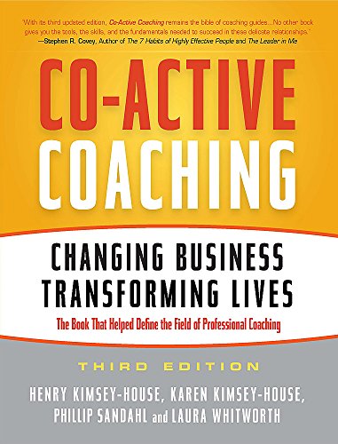 Beispielbild fr Co-Active Coaching : Changing Business, Transforming Lives zum Verkauf von Better World Books