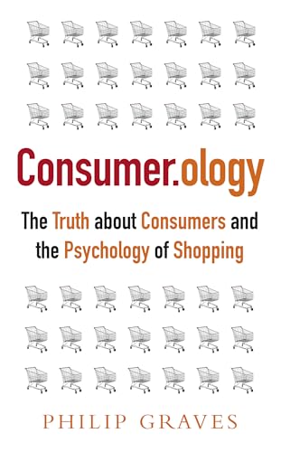 9781857885767: Consumerology: The Truth About Consumers and the Psychology of Shopping