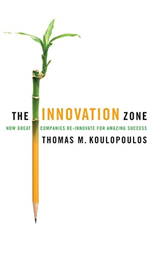 Imagen de archivo de The Innovation Zone : How Great Companies Re-Innovate for Amazing Success a la venta por Better World Books: West