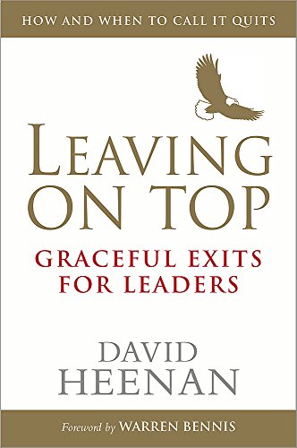 Imagen de archivo de Leaving on Top: Graceful Exits for Leaders a la venta por Wonder Book
