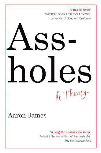Beispielbild fr Assholes: A Theory zum Verkauf von WorldofBooks