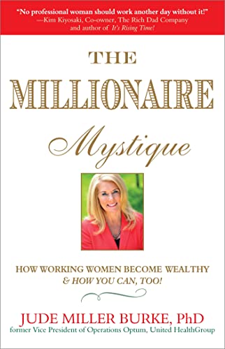 Beispielbild fr Millionaire Mystique: How Working Women Become Wealthy - And How You Can, Too! zum Verkauf von Wonder Book