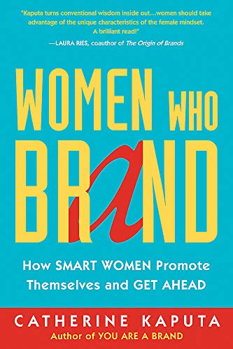 9781857886245: Women Who Brand: How Smart Women Promote Themselves and Get Ahead