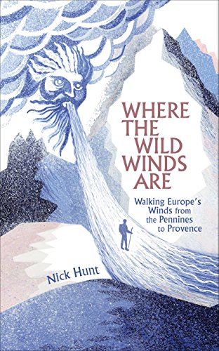 9781857886566: Where the Wild Winds Are: Walking Europe's Winds from the Pennines to Provence [Idioma Ingls]