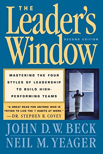 9781857886764: The Leader's Window: Mastering the Four Styles of Leadership to Build High Performing Teams