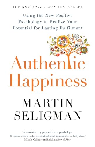 Beispielbild fr Authentic Happiness: Using the New Positive Psychology to Realise your Potential for Lasting Fulfilment zum Verkauf von WorldofBooks