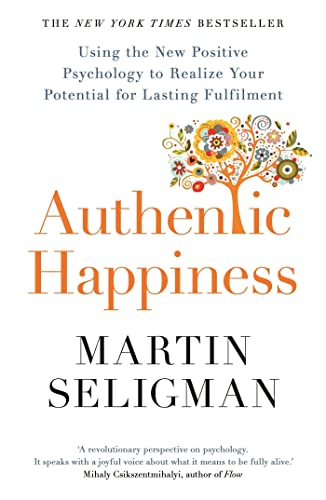 Stock image for Authentic Happiness: Using the New Positive Psychology to Realise your Potential for Lasting Fulfilment [Paperback] [Feb 09, 2017] Martin Seligman for sale by Half Price Books Inc.