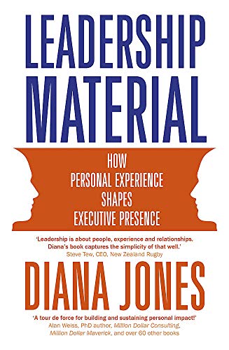 Imagen de archivo de Leadership Material: How Personal Experience Shapes Executive Presence a la venta por WorldofBooks