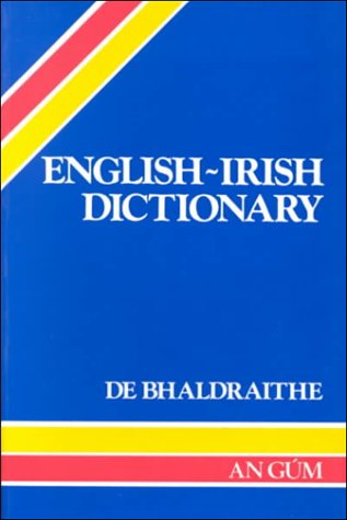Stock image for English-Irish Dictionary With Terminological Additions and Corrections for sale by Idaho Youth Ranch Books