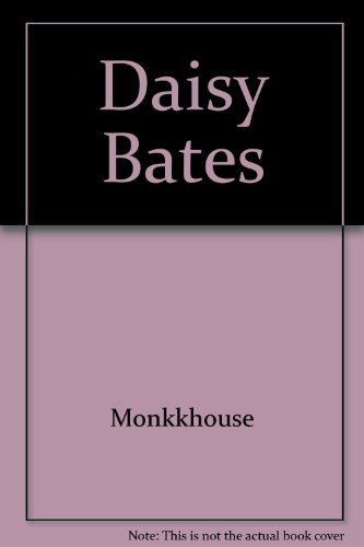 Stock image for Daisy Bates for sale by Kennys Bookstore