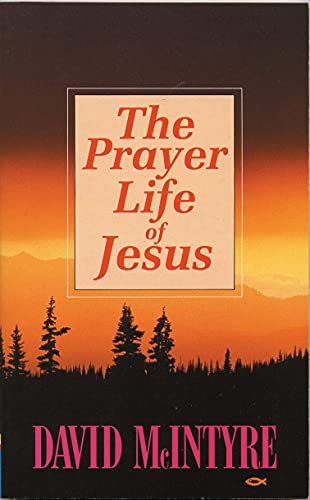 Beispielbild fr The Prayer Life of Jesus zum Verkauf von Goldstone Books