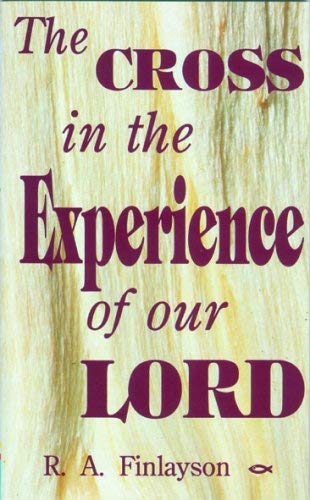 Imagen de archivo de The Cross in the Experience of Our Lord a la venta por Goldstone Books