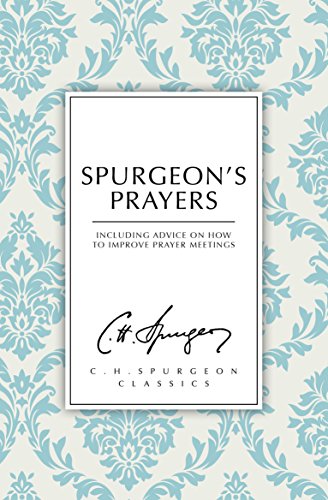 9781857920413: Spurgeon's Prayers (The Spurgeon Collection)