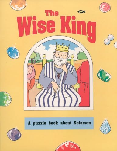 Stock image for The Wise King: A puzzle book about Solomon for sale by WorldofBooks